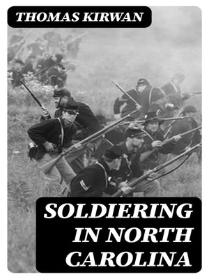 cover image of Soldiering in North Carolina